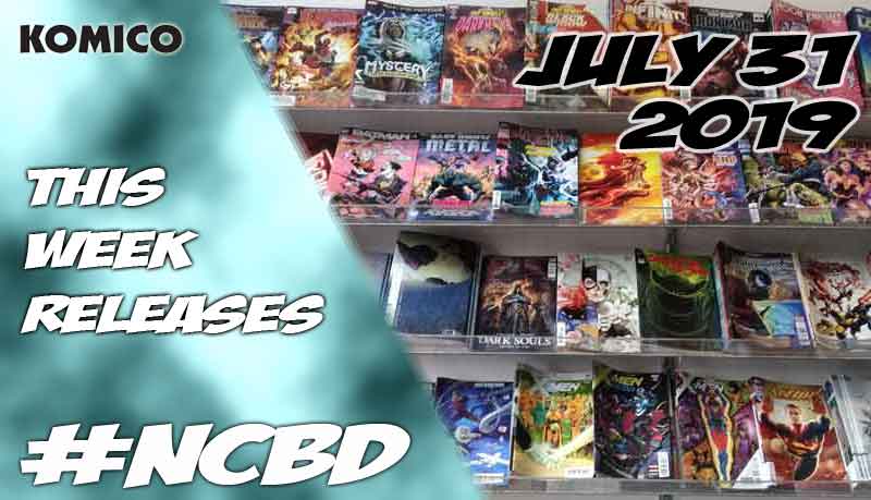 New comic books released on July 31 2019 - NCBD