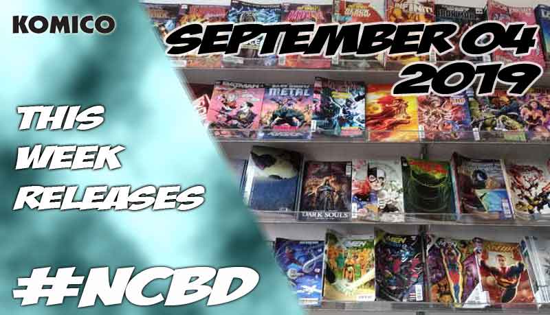 New comic books released on September 4 2019 - NCBD