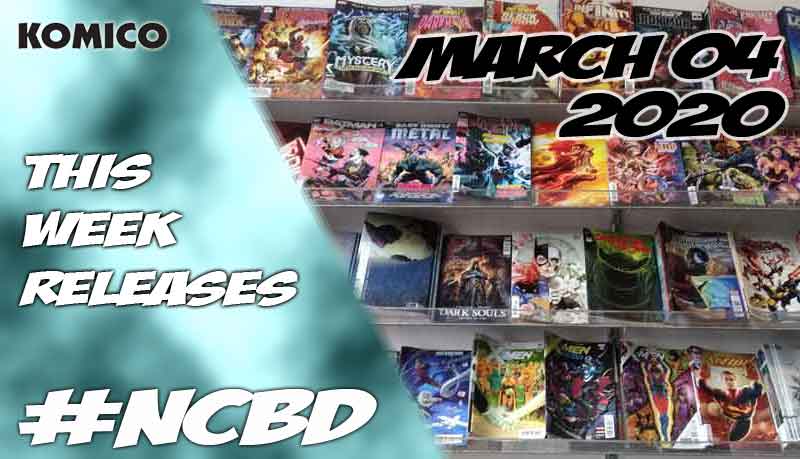 March 04 2020 New Comics lineup