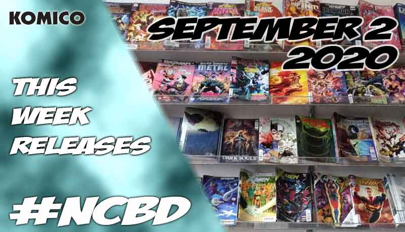 September 2 2020 New Comics lineup